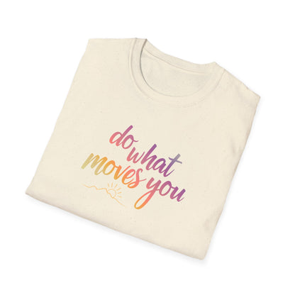 GoldynHour Signature Series ~ Do What Moves You Tshirt