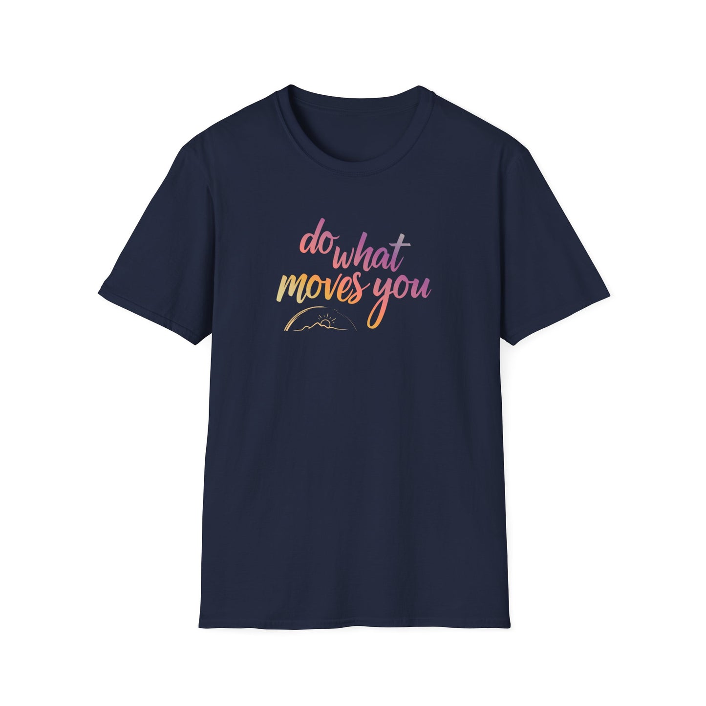 GoldynHour Signature Series ~ Do What Moves You Tshirt