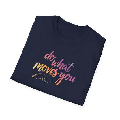 GoldynHour Signature Series ~ Do What Moves You Tshirt